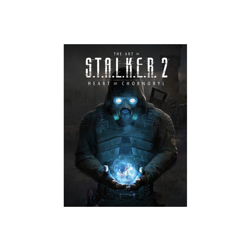 The Art Of S.T.A.L.K.E.R. 2: Heart Of Chornobyl